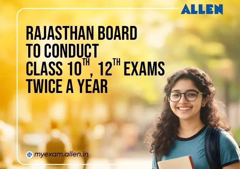 Rajasthan Board to conduct Class 10, 12 Exams Twice a Year