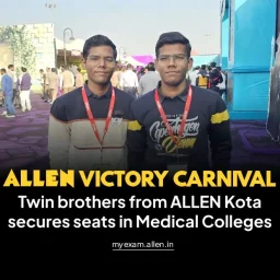 ALLEN Kota Twin Brothers Crack NEET UG 2025 Together