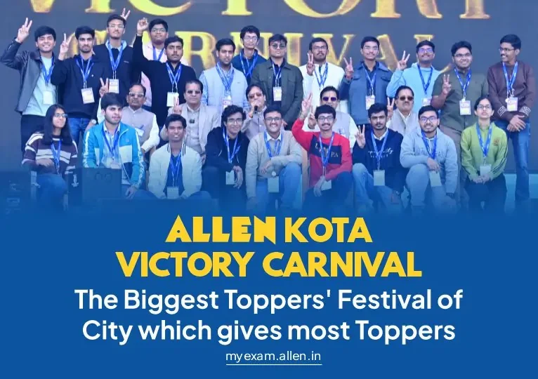 ALLEN Kota Victory CarnivalThe Biggest Toppers' Festival of City which gives most Toppers