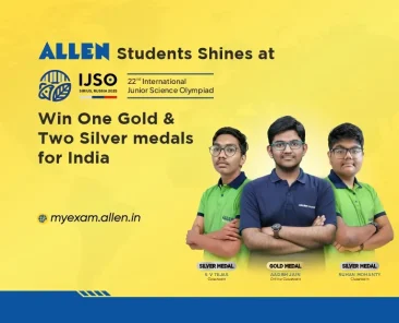 ALLEN Students Shines at IJSO Win One Gold & Two Silver Medals for India