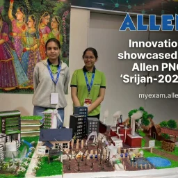 Innovations showcased at ALLEN PNCF 'Srijan-2025'