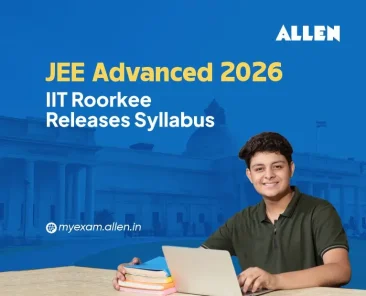 JEE Advanced 2026-IIT Roorkee releases syllabus