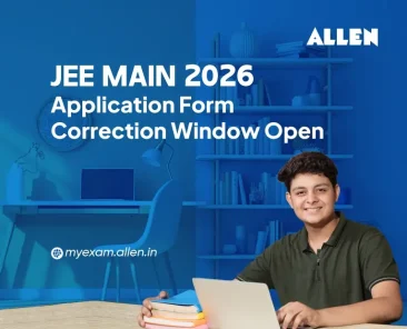 JEE Main 2026 Application Form-Correction Window open