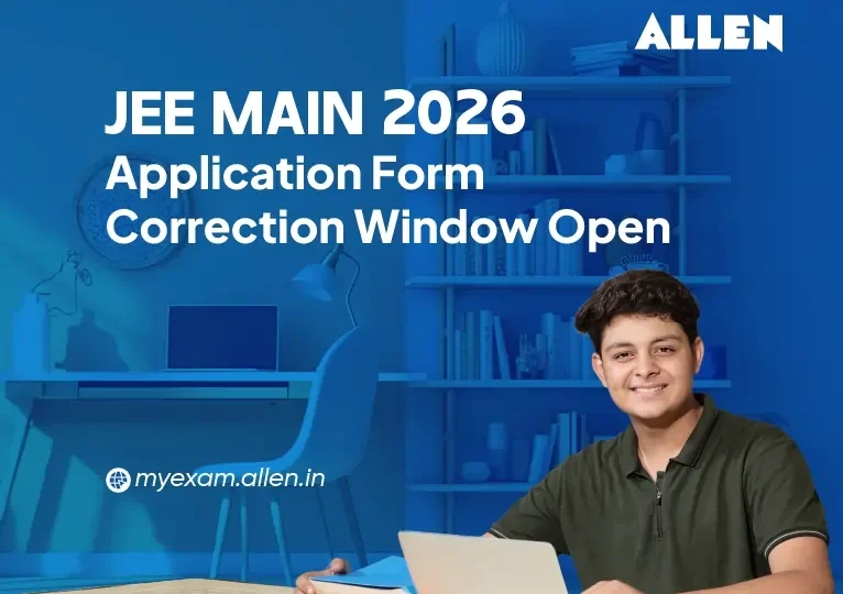 JEE Main 2026 Application Form-Correction Window open