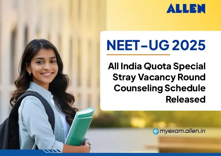 MCC NEET UG 2025 Special Stray Vacancy Round Schedule