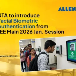 NTA to Introduce Facial Biometric for JEE Main 2026