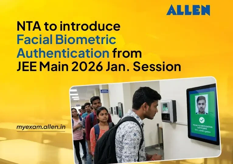 NTA to Introduce Facial Biometric for JEE Main 2026