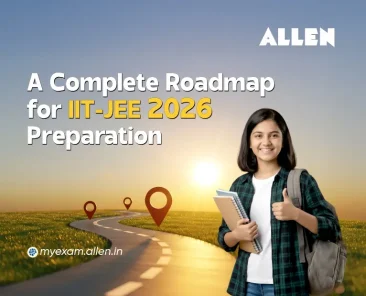 Complete Roadmap for IIT JEE 2026 Preparation