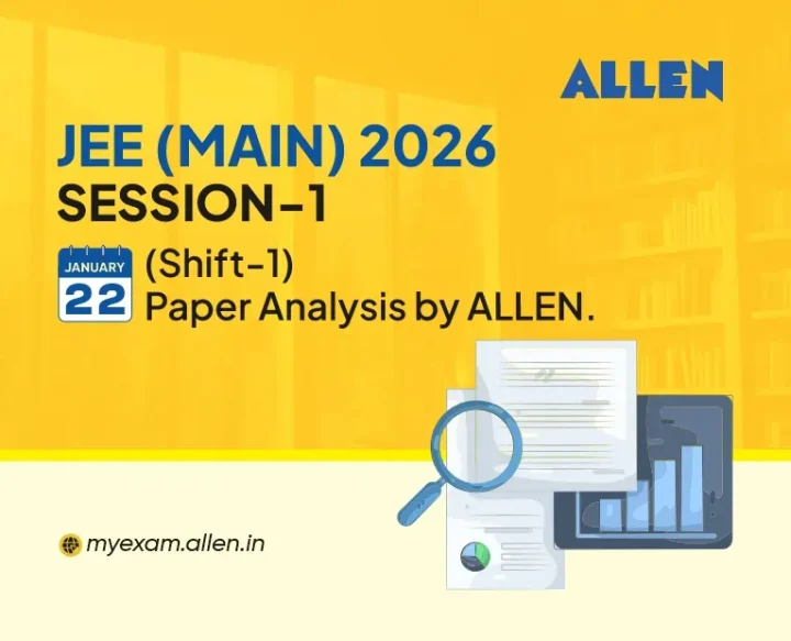 JEE Main 2026 Session 1 Paper Analysis By ALLEN - (22 January)