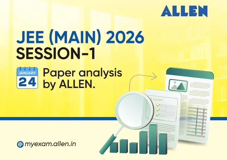 JEE Main 2026 Session 1 (24 Jan) Paper Analysis by ALLEN