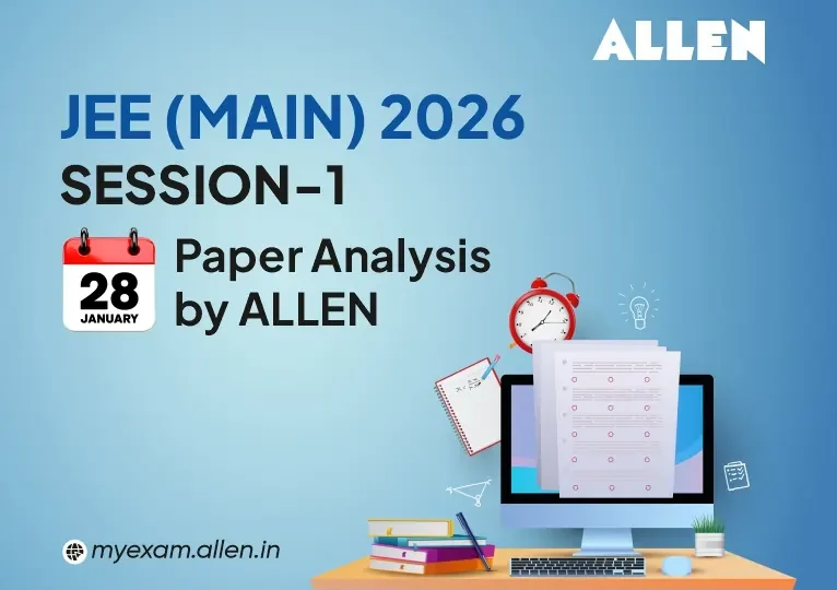 JEE Main 2026 Session 1 Paper Analysis By ALLEN - (28 January)
