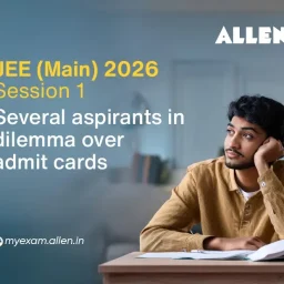 JEE Main 2026 Several Aspirants in Dilemma Over Admit Cards