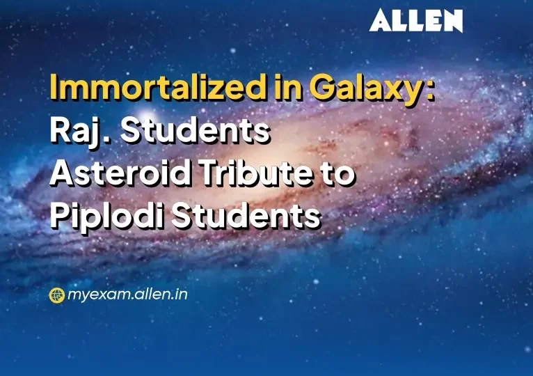 Rajasthan Students Honor School Victims with Asteroid