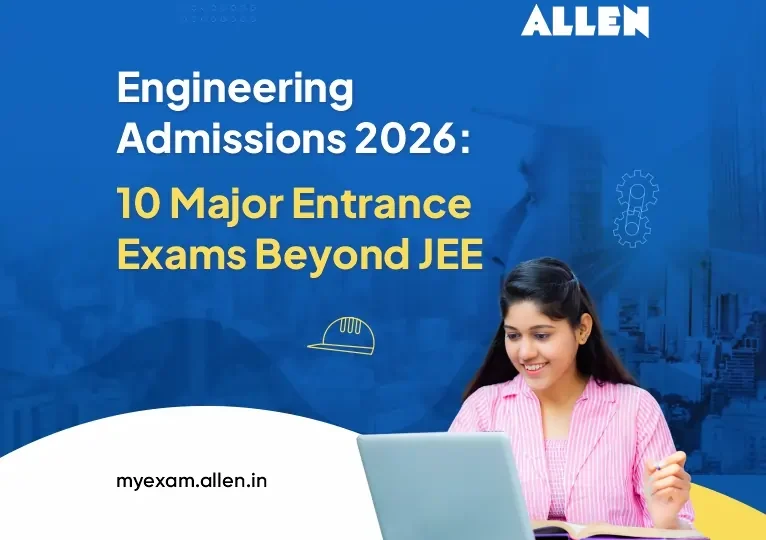 Engineering Admissions 2026 10 Major Entrance Exams Beyond JEE