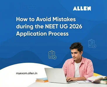 How to Avoid Mistakes during the NEET UG 2026 Application Process