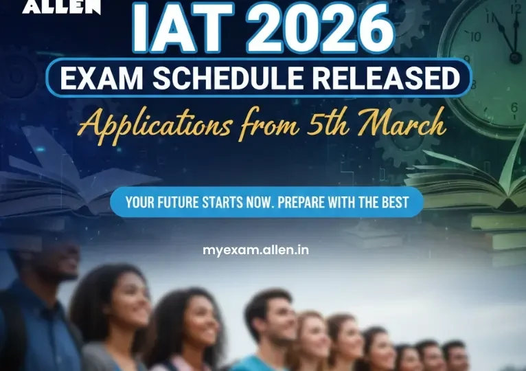 IAT 2026 - Exam Schedule Released, Applications from 5th March