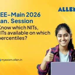 JEE-Main 2026 Jan Session Know which NITs, IIITs available on which percentiles