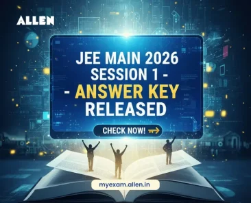 JEE Main 2026 Session 1 Final Answer Key Released