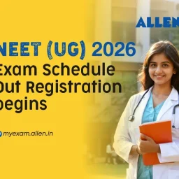 NEET UG 2026 Exam Schedule Out-Registration begins