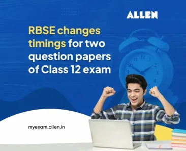 RBSE changes timings for two question papers of Class 12 exam