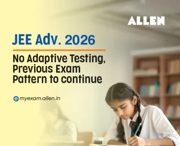 JEE Advanced 2026 No Adaptive Testing, Old Exam Pattern to Continue