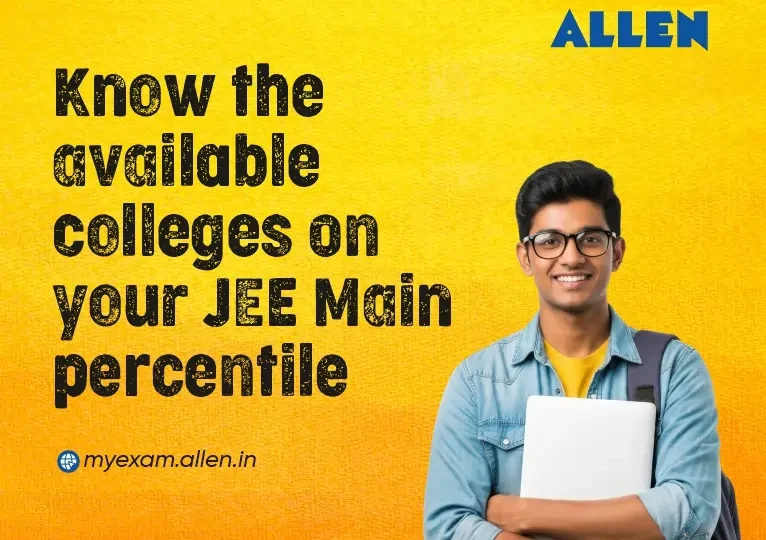 JEE Main 2026: Best Colleges Based on Percentile Guide