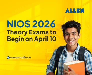 NIOS 2026 Theory Exams to Begin on April 10