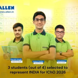 3 ALLEN Students Selected in the Indian Team for IChO 2026