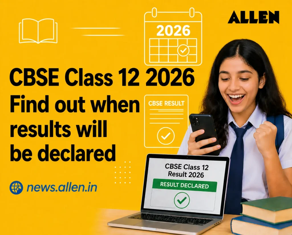 CBSE Class 12 Results 2026 Find Out When Results Will Be Declared