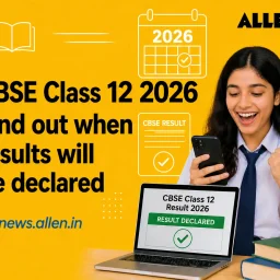CBSE Class 12 Results 2026 Find Out When Results Will Be Declared