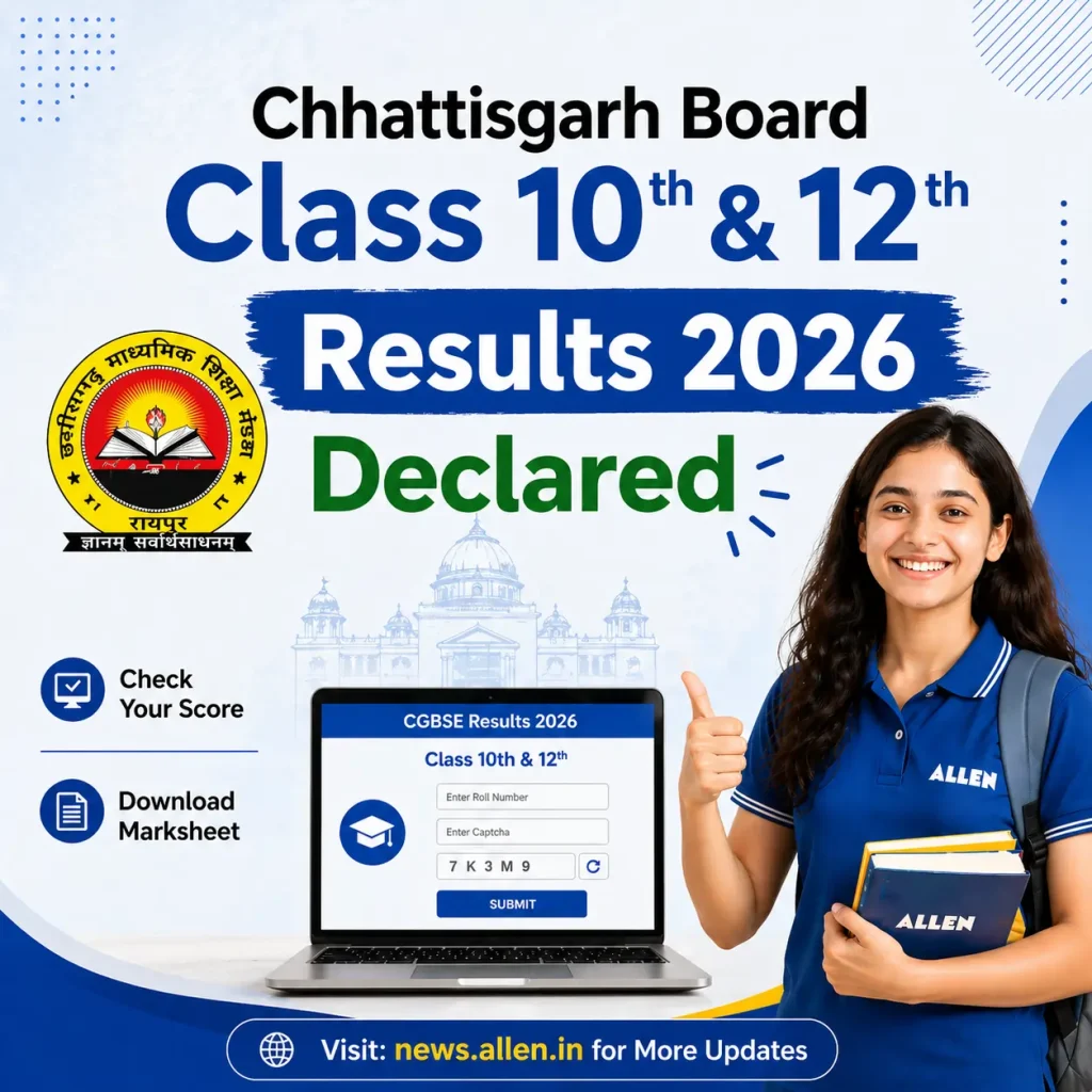 Chhattisgarh Board Class 10th & 12th Results 2026 Declared – Check Your Scores Now