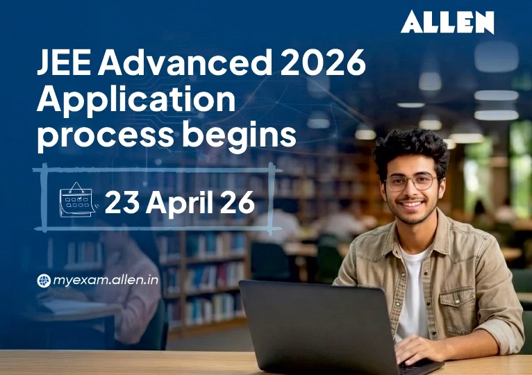 JEE-Advanced 2026 Application process begins April 23