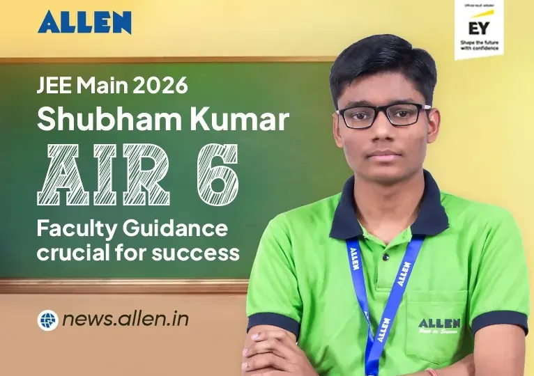 JEE Main 2026 AIR 6 Shubham Success Story
