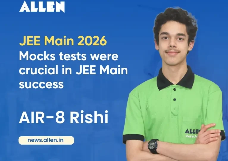 JEE Main 2026 AIR-8 Rishi Premnath--Mocks tests proved beneficial in JEE sucess