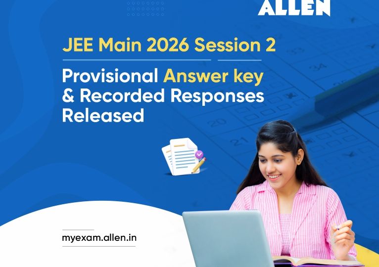JEE Main 2026 Session 2: Prov. Answer Key & Response Sheet Released