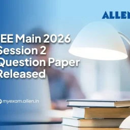 JEE Main 2026 Session 2 Question Papers Released
