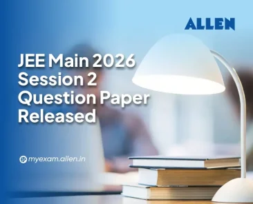 JEE Main 2026 Session 2 Question Papers Released