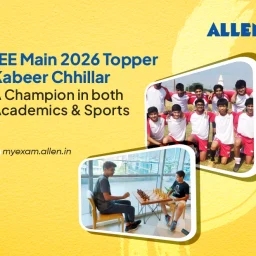 JEE Main 2026 Topper Kabeer Chhillar A Champion in both Academics & Sports