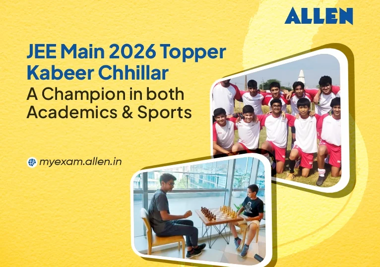 JEE Main 2026 Topper Kabeer Chhillar A Champion in both Academics & Sports