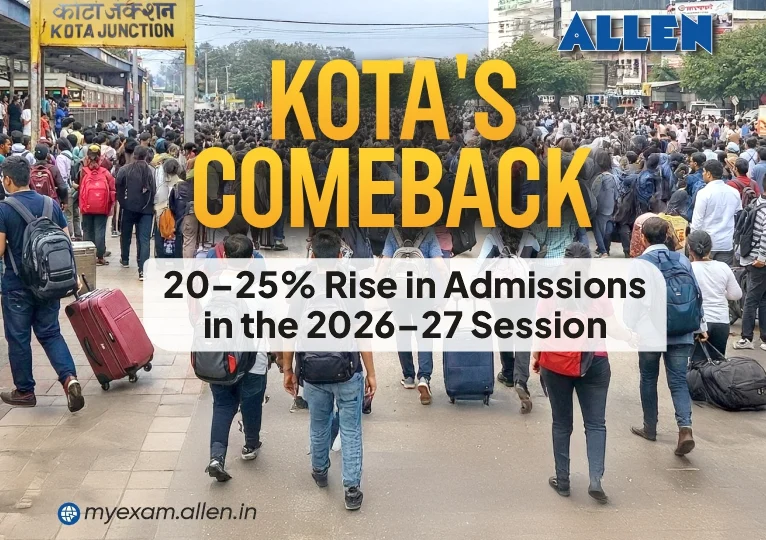 Kota’s Comeback 20–25 Rise in Admissions in the 2026–27 Session