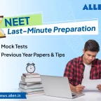 NEET Last-Minute Preparation: Mock Tests, Previous Year Papers & Tips