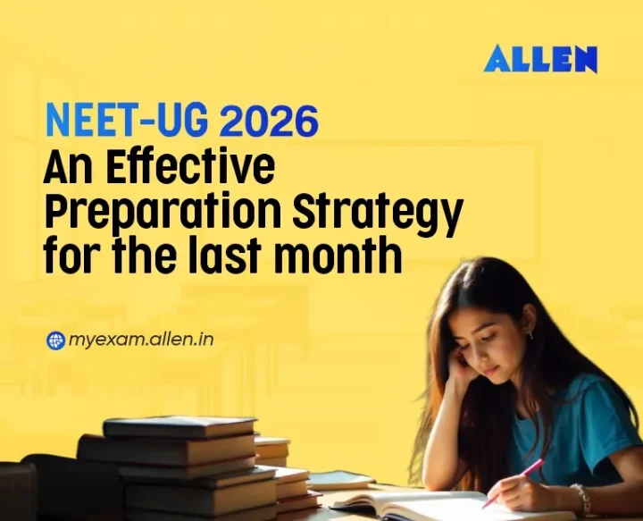 NEET UG 2026 Last Month Strategy: Score High Fast