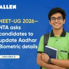 NEET UG 2026 NTA Asks Candidates to Keep Aadhaar Biometric Details Updated