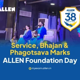 Service, Bhajan & Phagotsav Marks ALLEN Foundation Day
