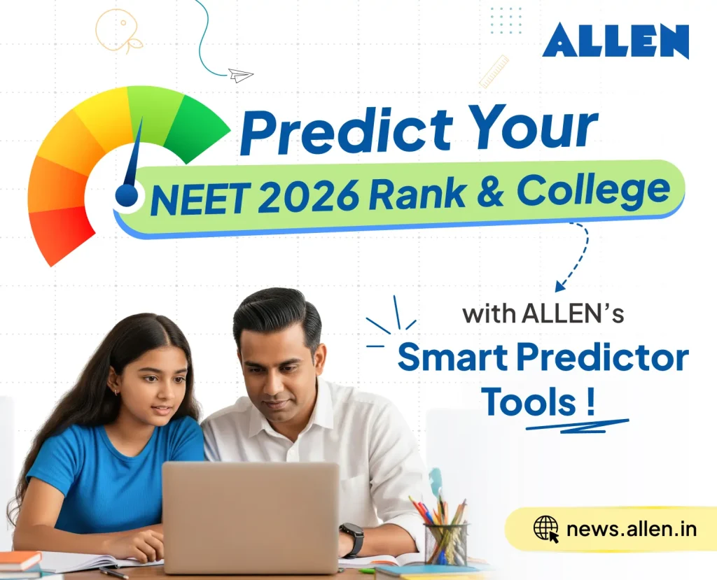 Why NEET 2026 Rank Predictor & College Predictor Are Must-Have Tools After the Exam
