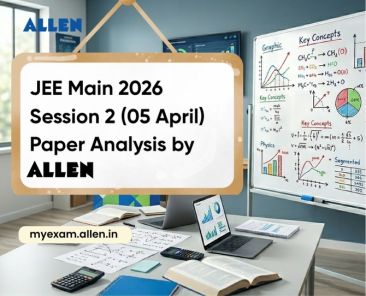 JEE Main 2026 Session 2 (05 April) Paper Analysis by ALLEN
