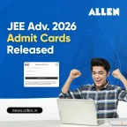 JEE Advanced 2026--Admit Cards released