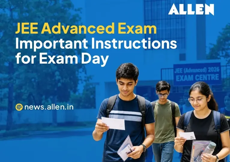 JEE Advanced 2026 Exam Important Instructions for Exam Day