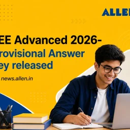 JEE Advanced 2026-Provisional Answer key released