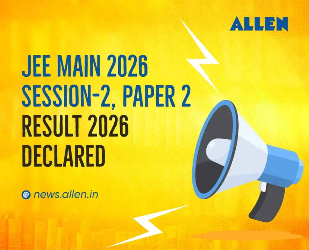 JEE Main 2026 Session 2 Paper 2 Result Declared
